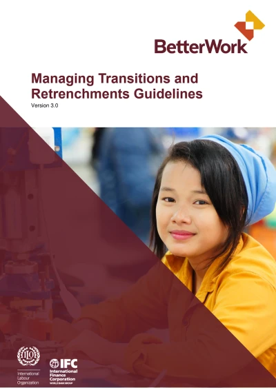 Managing Transitions – Guidelines on Responsible Retrenchments (Better Work, 2020)